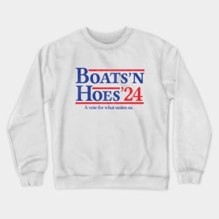 Boats and Hoes 2024 Election Funny Crewneck Sweatshirt